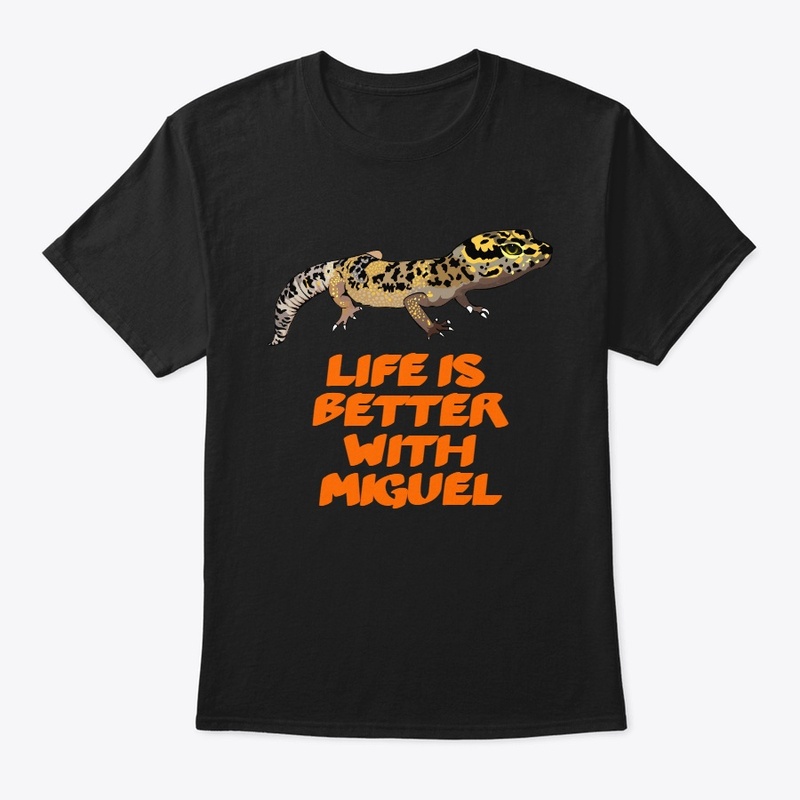 Life is Better with Mig uel Merch