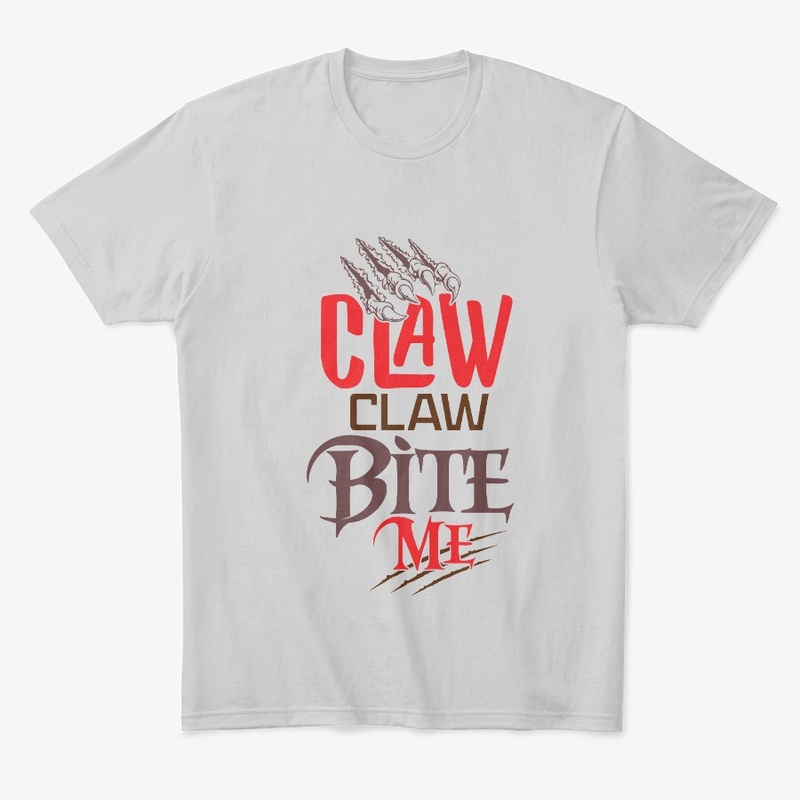 Claw, Claw, Bite Me