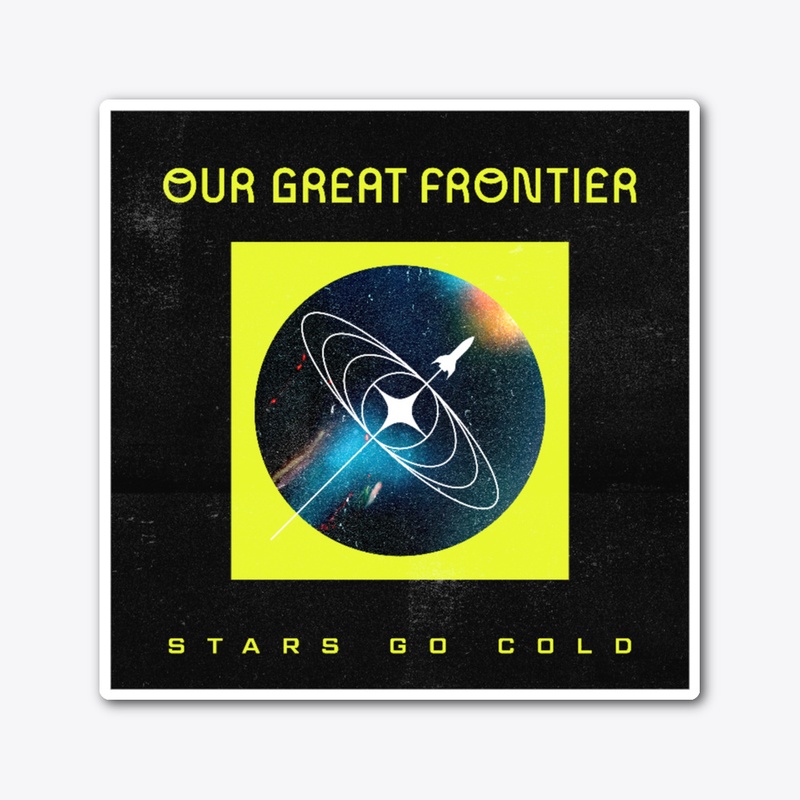 Our Great Frontier Going Home EP Sticker