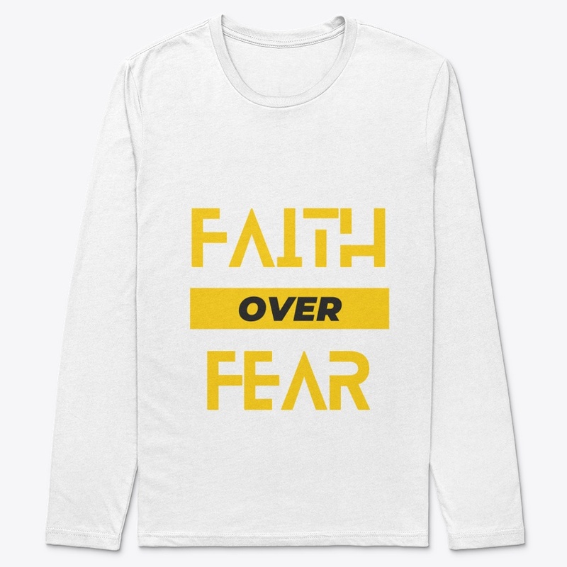 Faith over fear