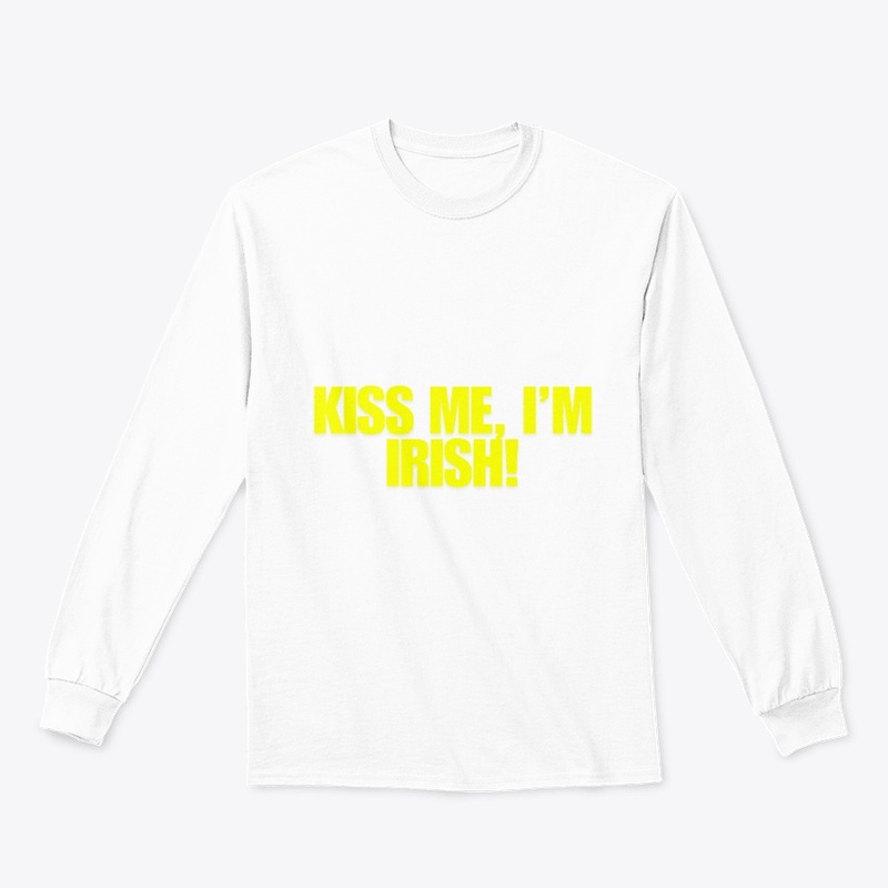 Kiss Me, I’m Irish! T-Shirt Design