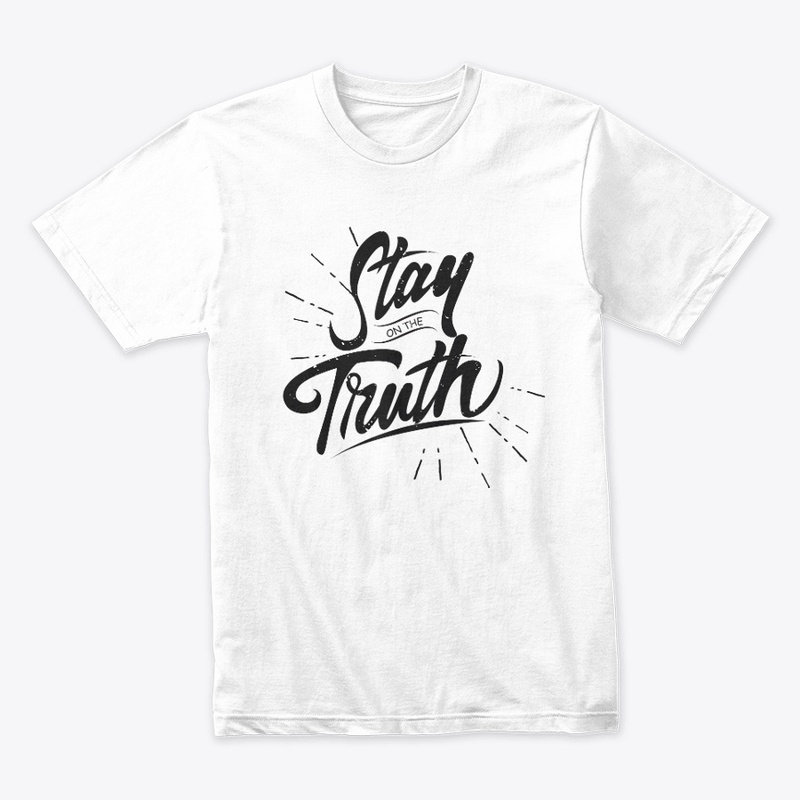 Stay truth | truth | honest |