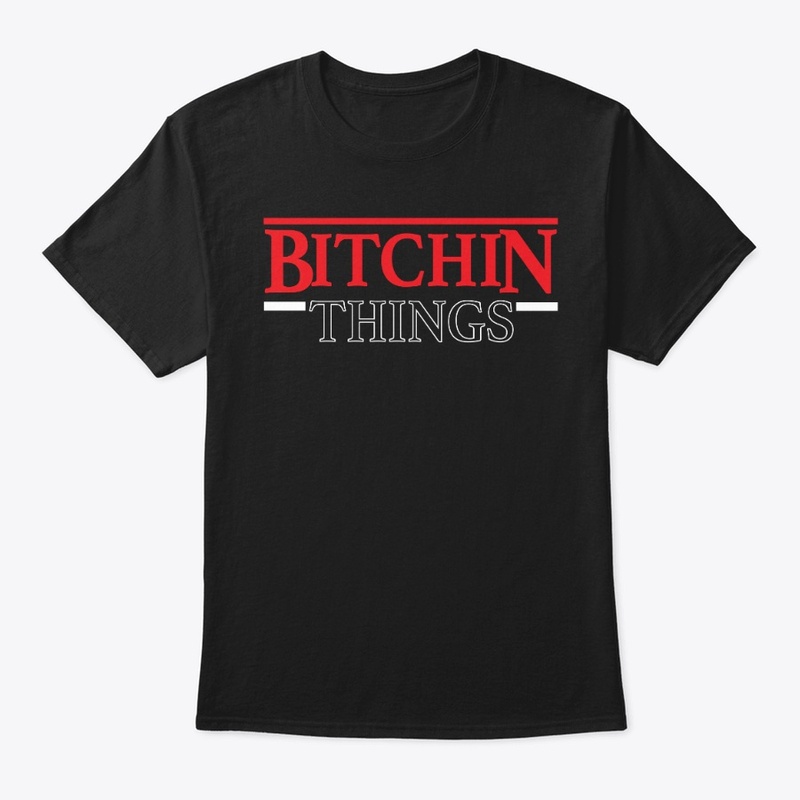 Bitchin Things