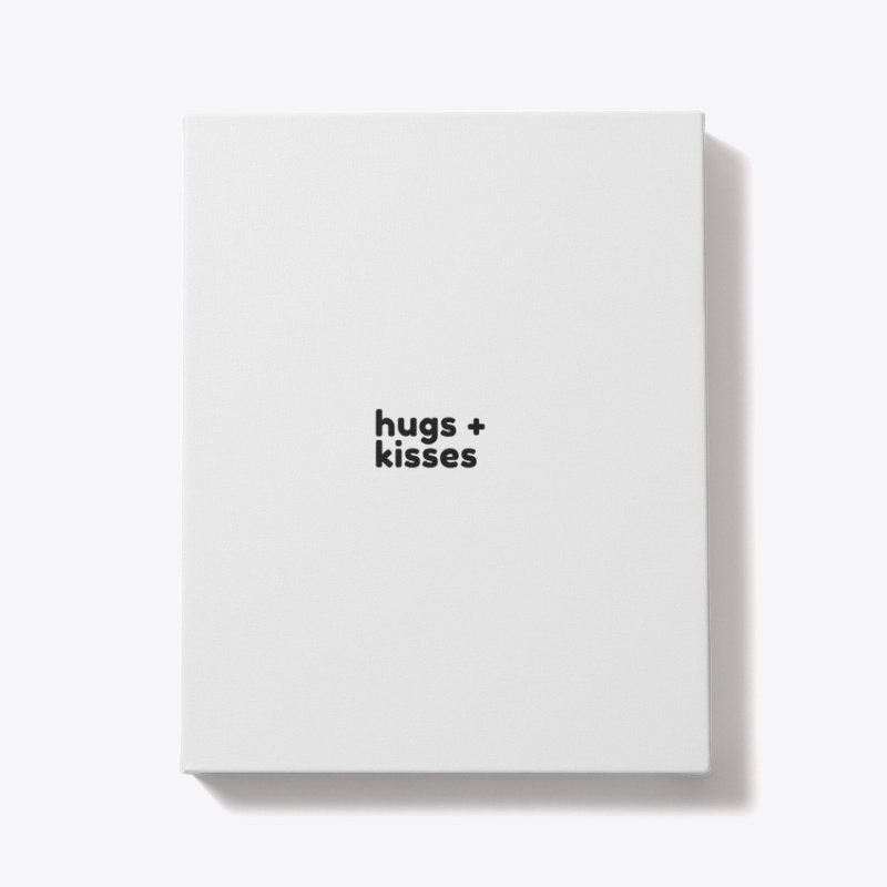 hugs + kisses