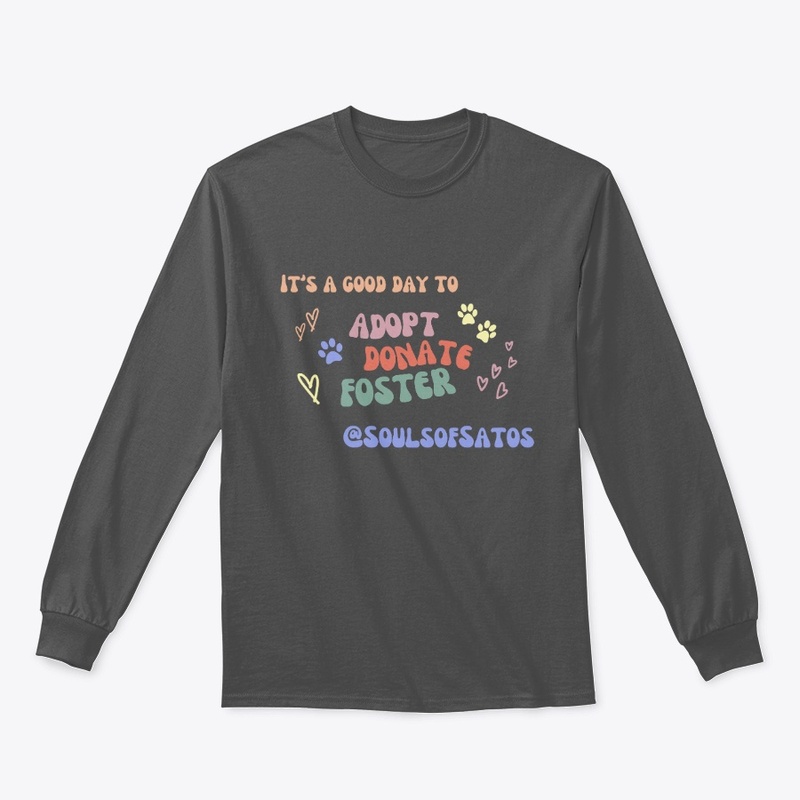 It's a Good Day... Long Sleeve Tee