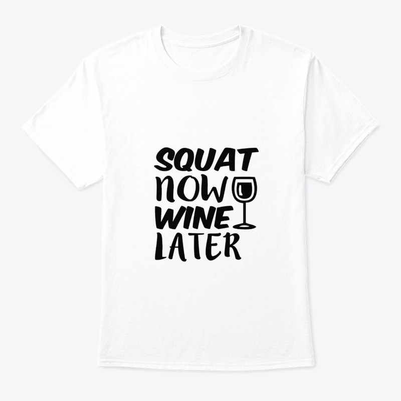 Squat Now Wine Later | ND