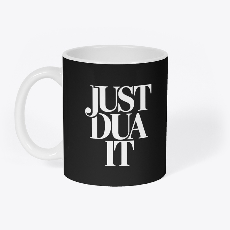 Just Dua It T-Shirt