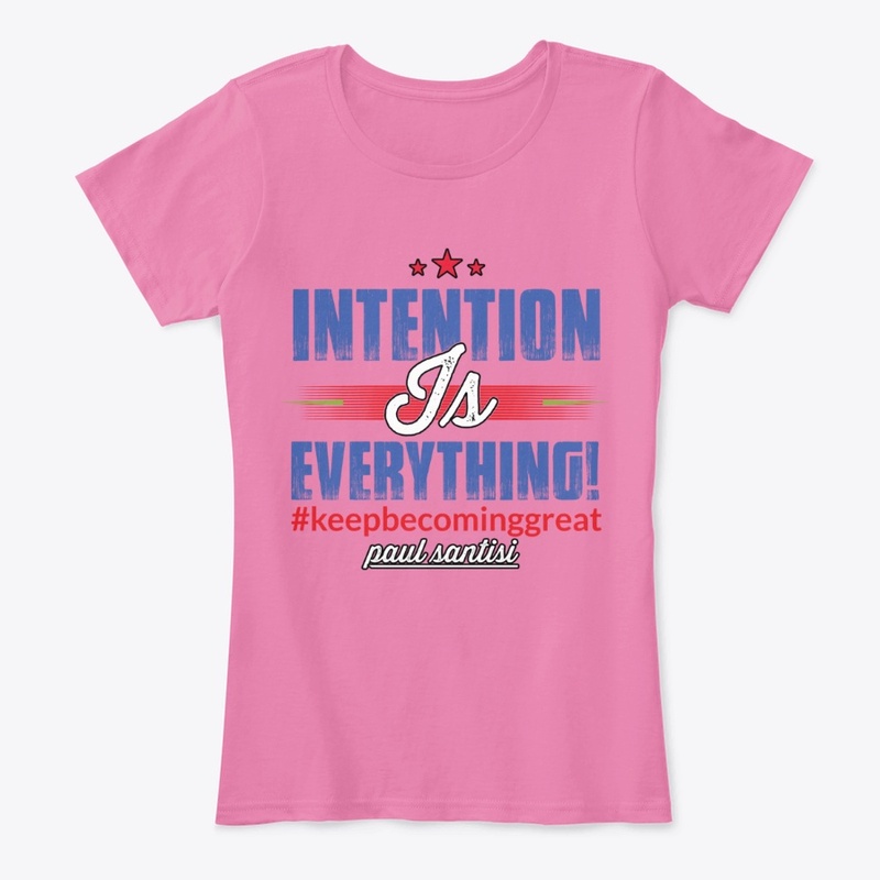 Intention Is Everything