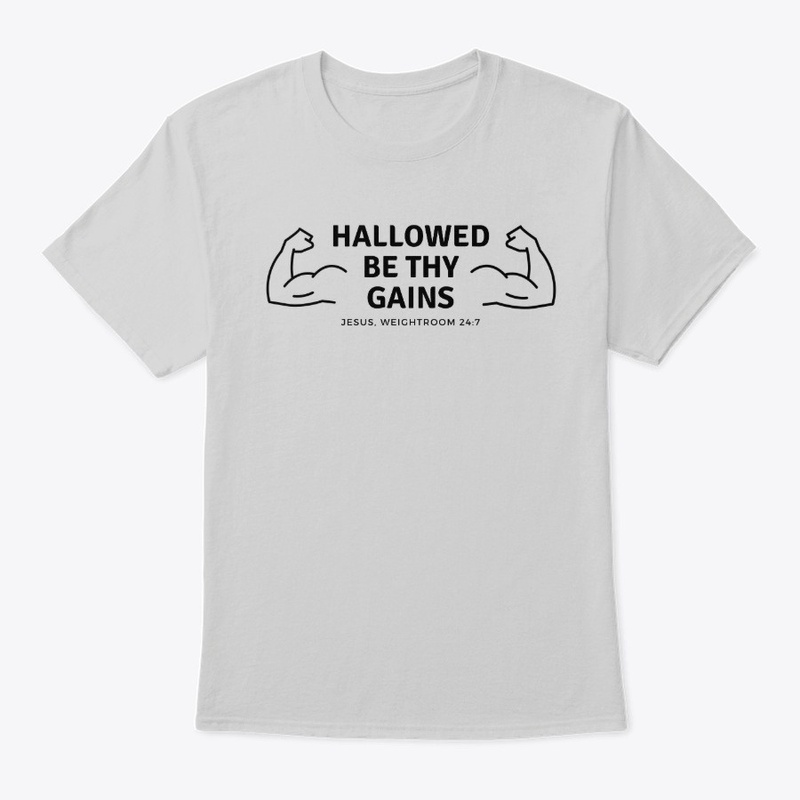Hallowed Be Thy Gain Funny Lifting Shirt
