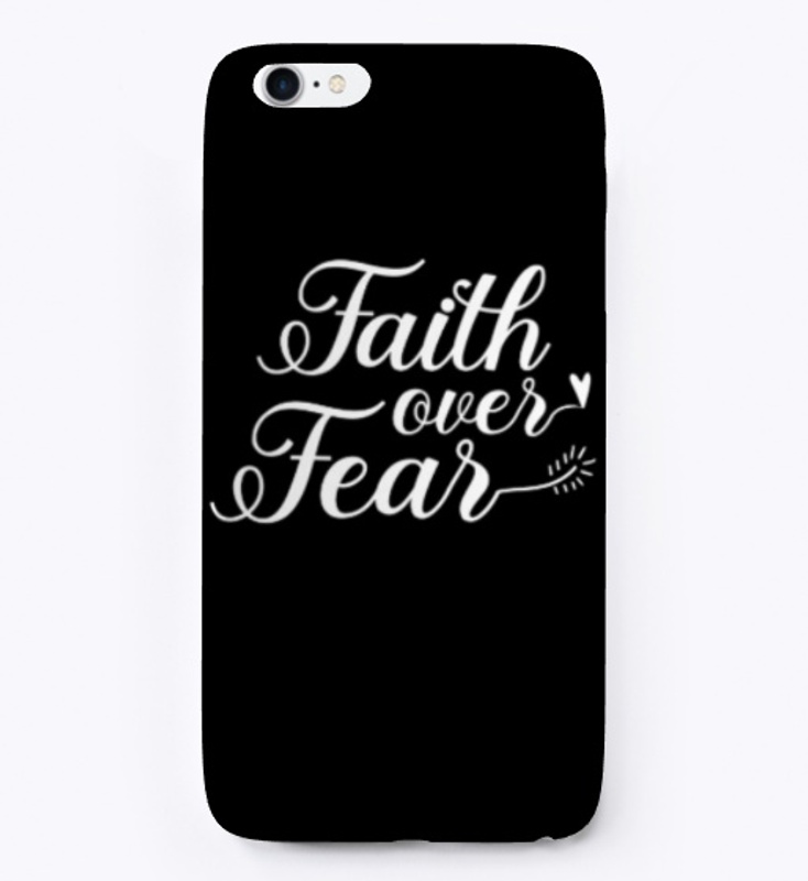 Faith Over Fear