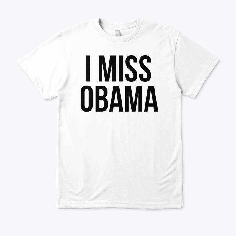 I Miss Obama