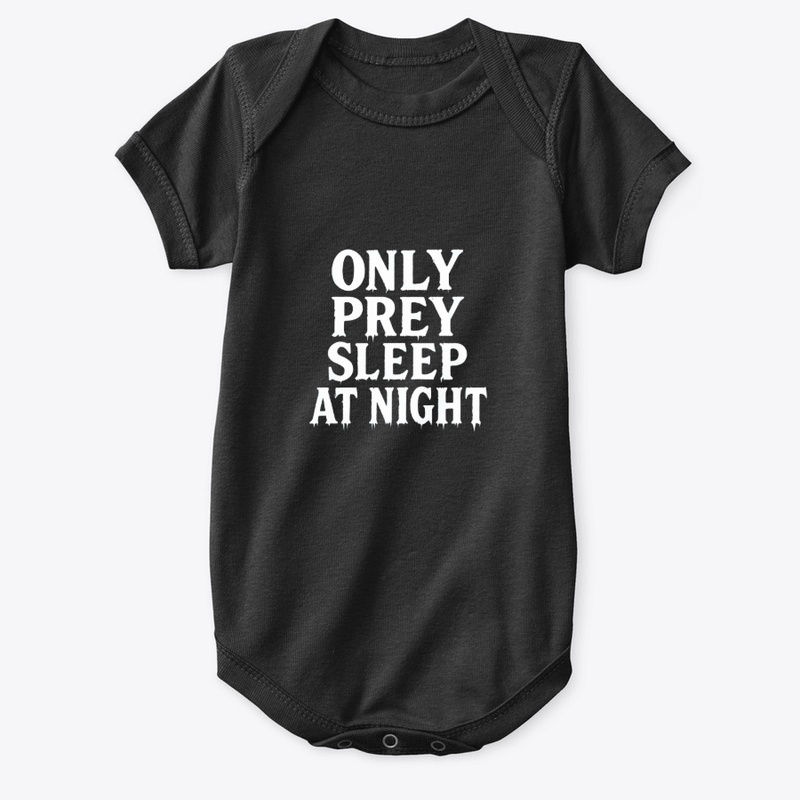 Only Prey Sleep at Night - Baby Premium Onesie - Baby Premium Onesie - Baby Premium Onesie - Baby Premium Onesie