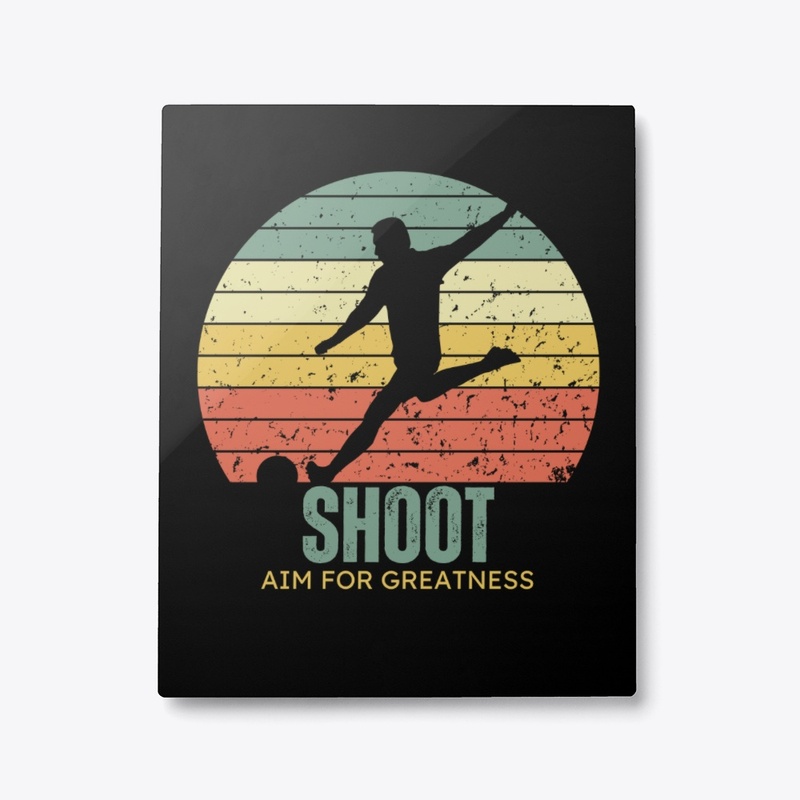 Shoot Aim for Greatness