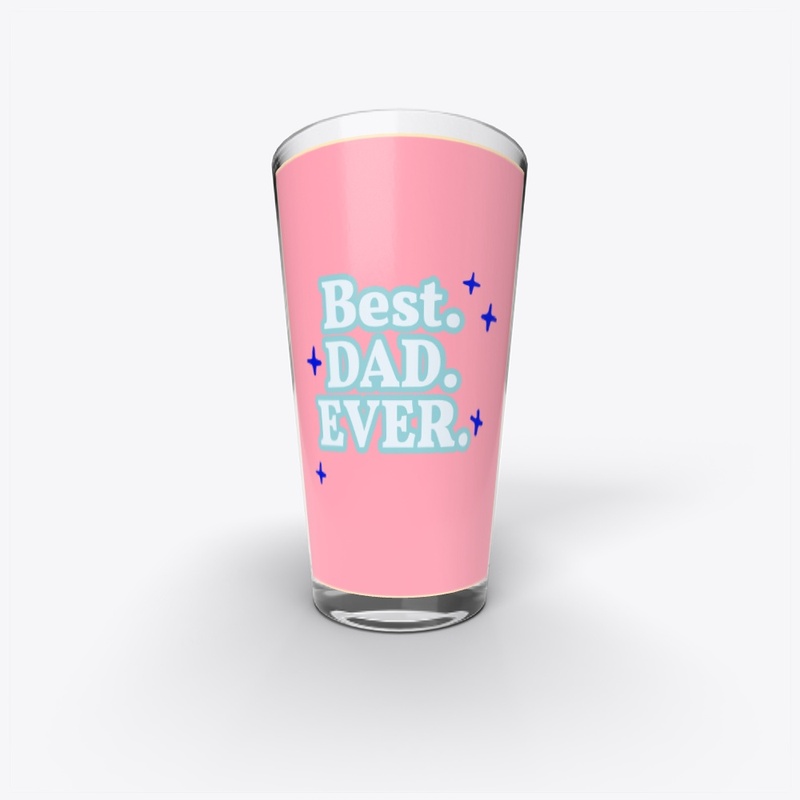 BEST DAD EVER.T -SHIRT