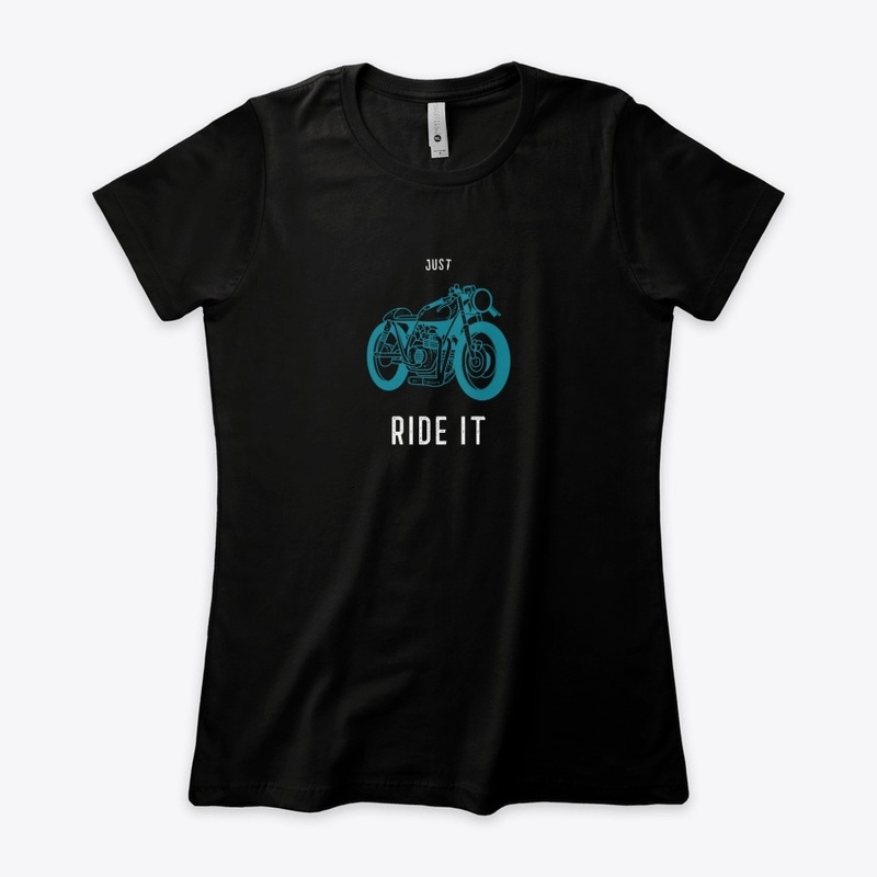 Just Ride It