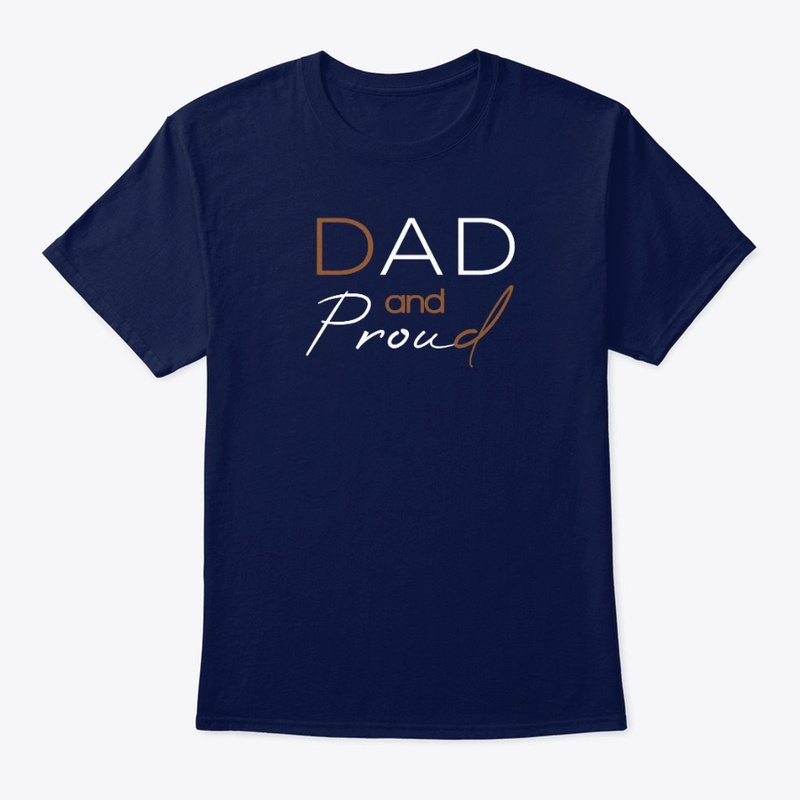 DAD and Proud 