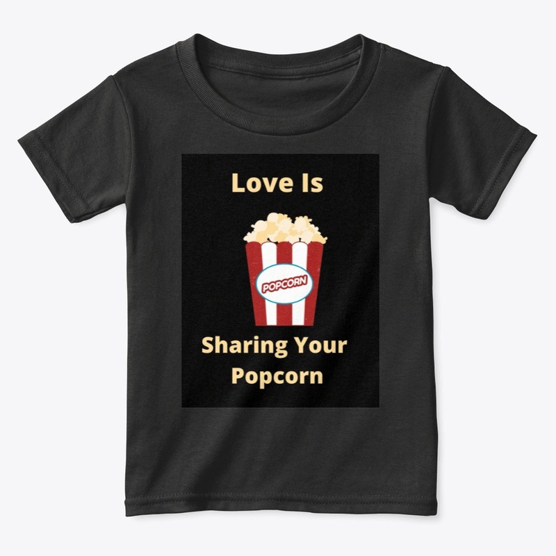 Love is sharing popcorn.