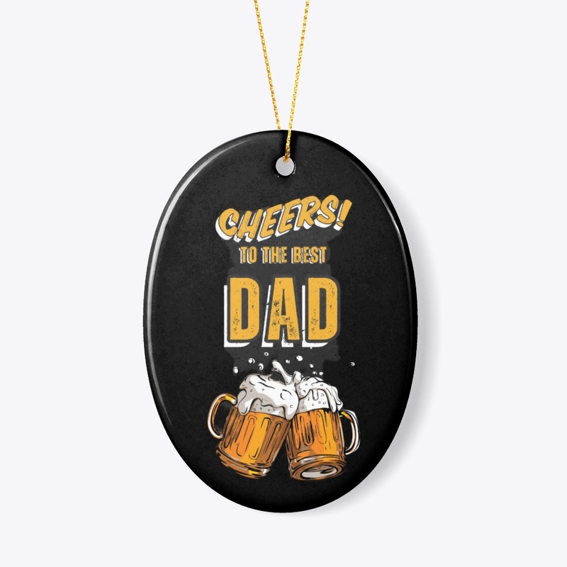 cheers the best dad