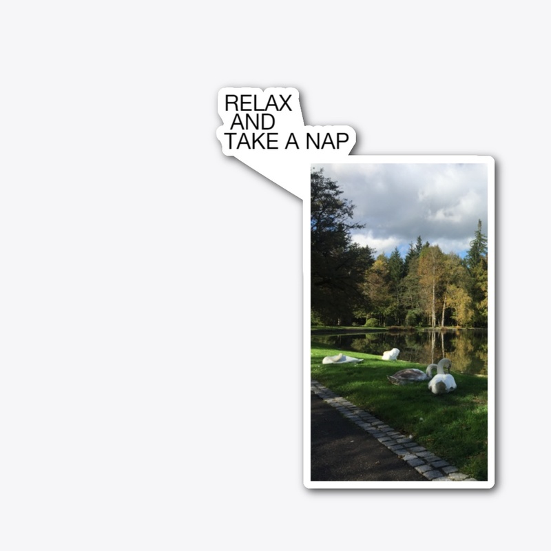 RELAX AND TAKE A NAP