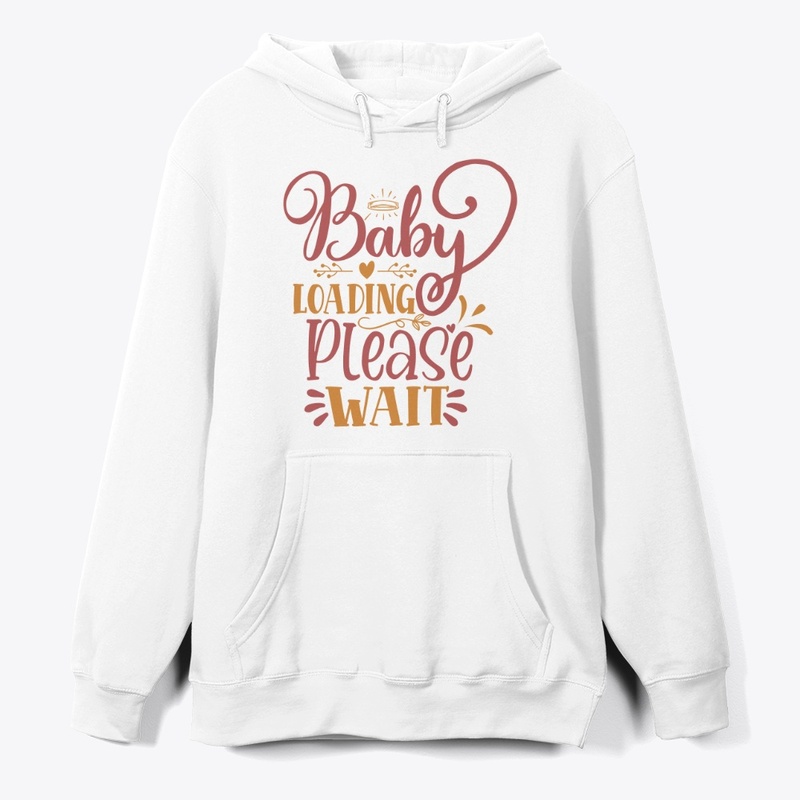 Baby Loading Please Wait" Funny Meme Tee