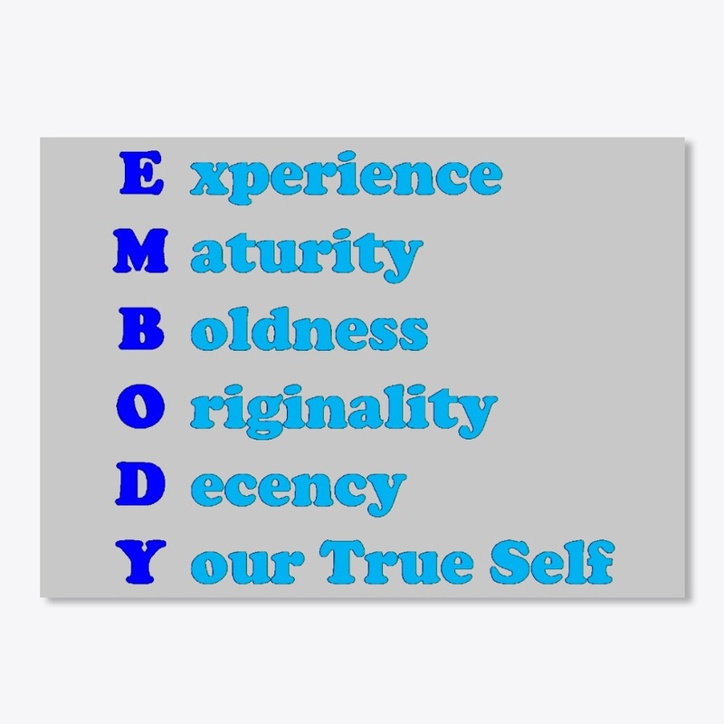 EMBODY (Your True Self)