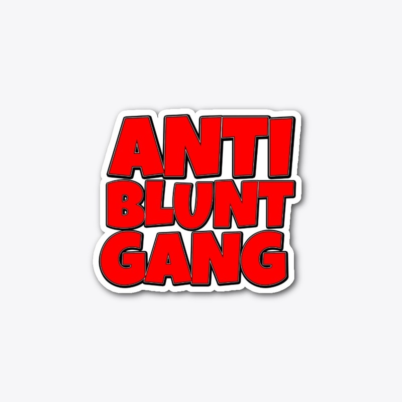 ANTI BLUNT GANG