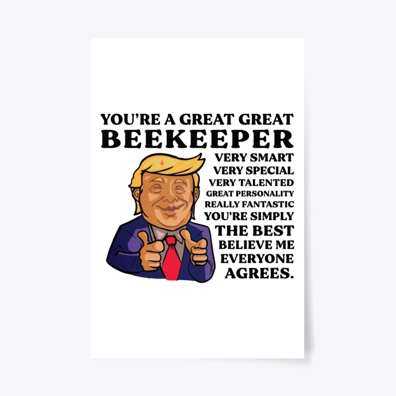 You Are Great Beekeeper