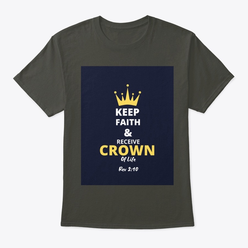 Keep Faith & Receive Crown of Life