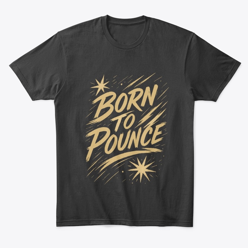 Born to Pounce – Bengal Cat Quote 