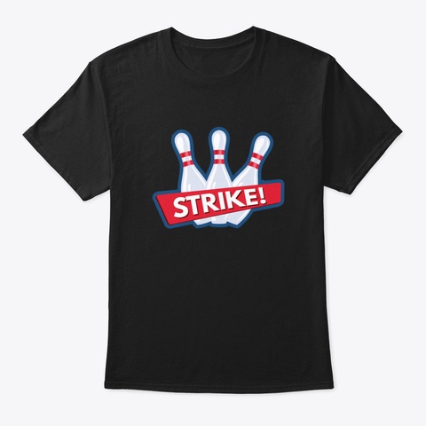 Strike! Black T-Shirt Front