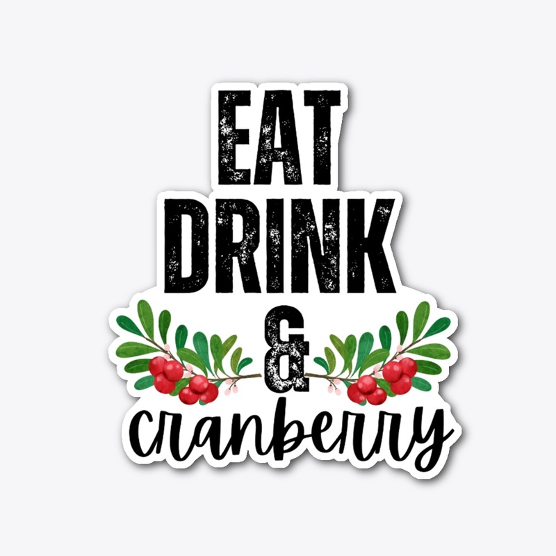 Eat, Drink, and Cranberry! 🍗
