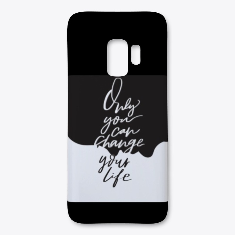Only you can change your Life