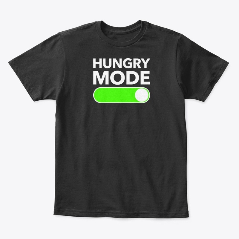 Hungry Mode On