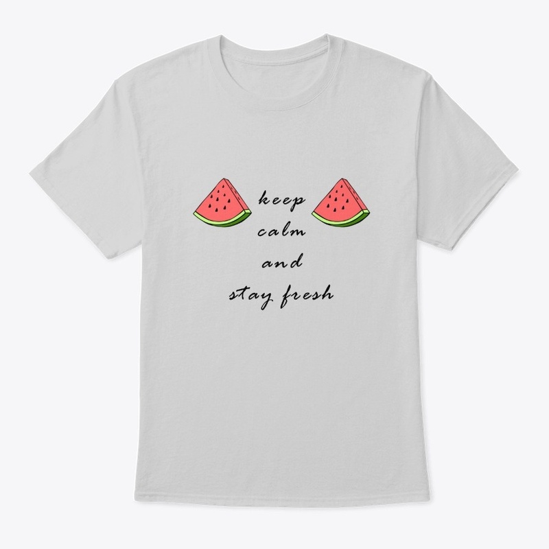 keep Calm And Stay Fresh Watermelon tee