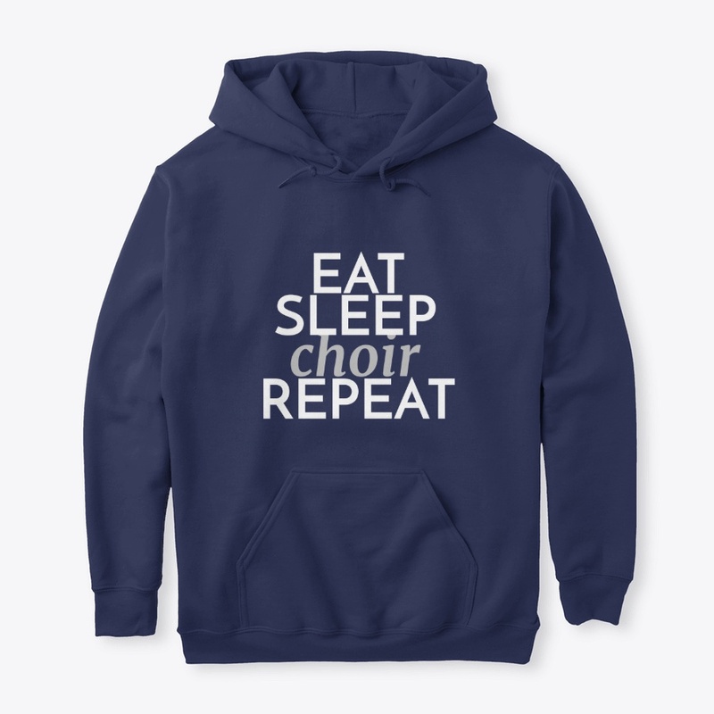 Eat Sleep Choir Repeat