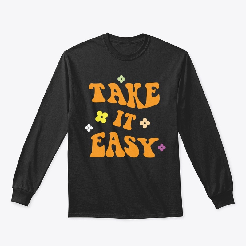 Take it easy Hoodie Gift For Her