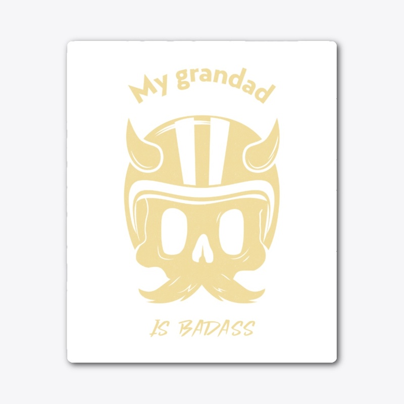 My grandad is Badass