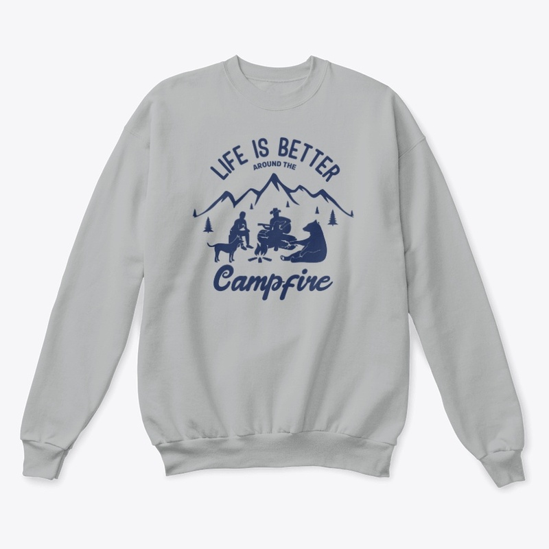 Life is better around the Campfire