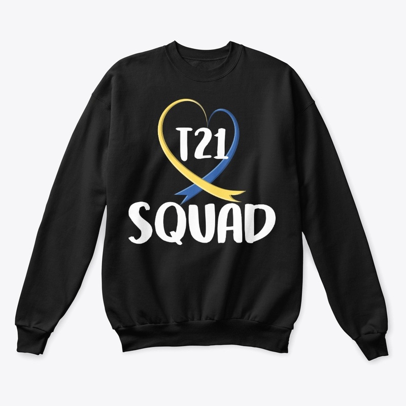 Down Syndrome Awareness Gift - T21 Squad