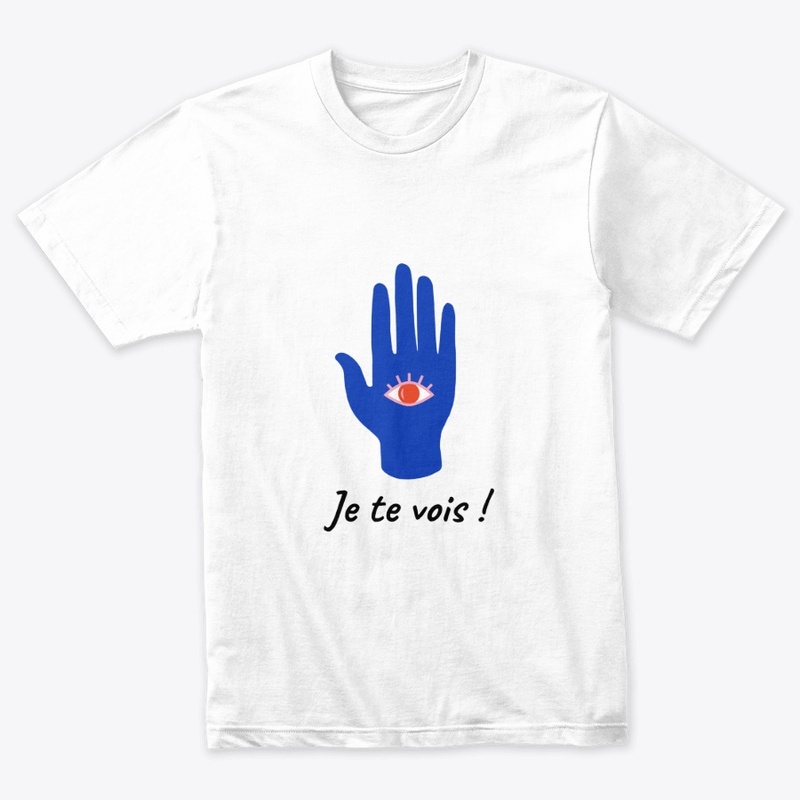 Je te vois !