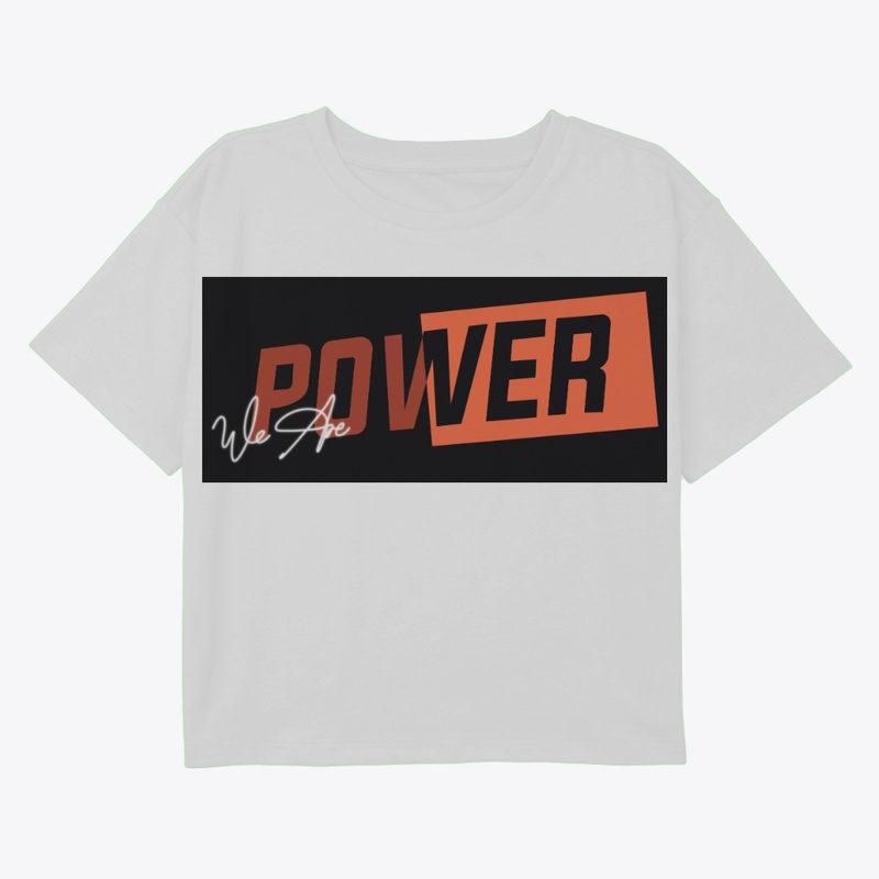 We are power t shirt