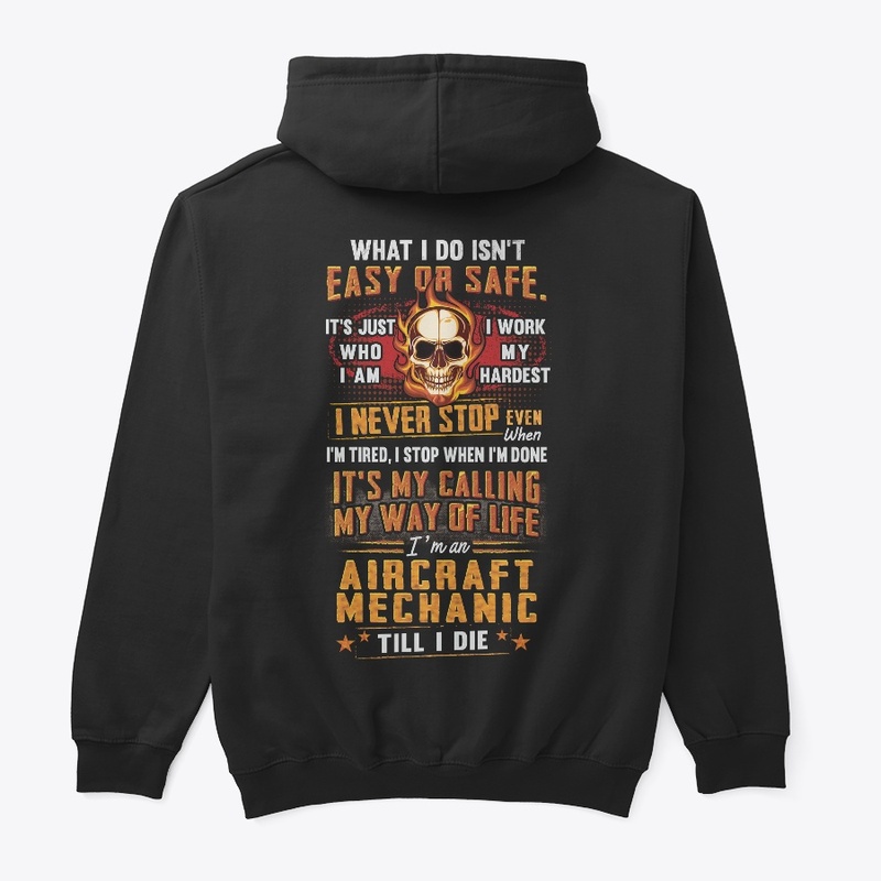 Aircraft Mechanic Way Of Life Hoodie
