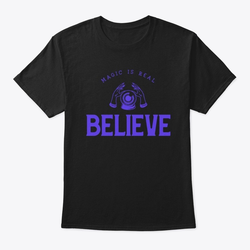 Magic is Real - Believe