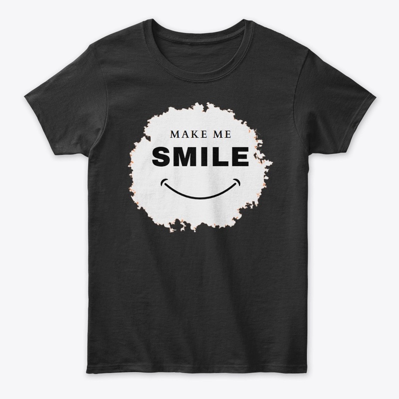 MAKE ME SMILE Women's Classic Tee