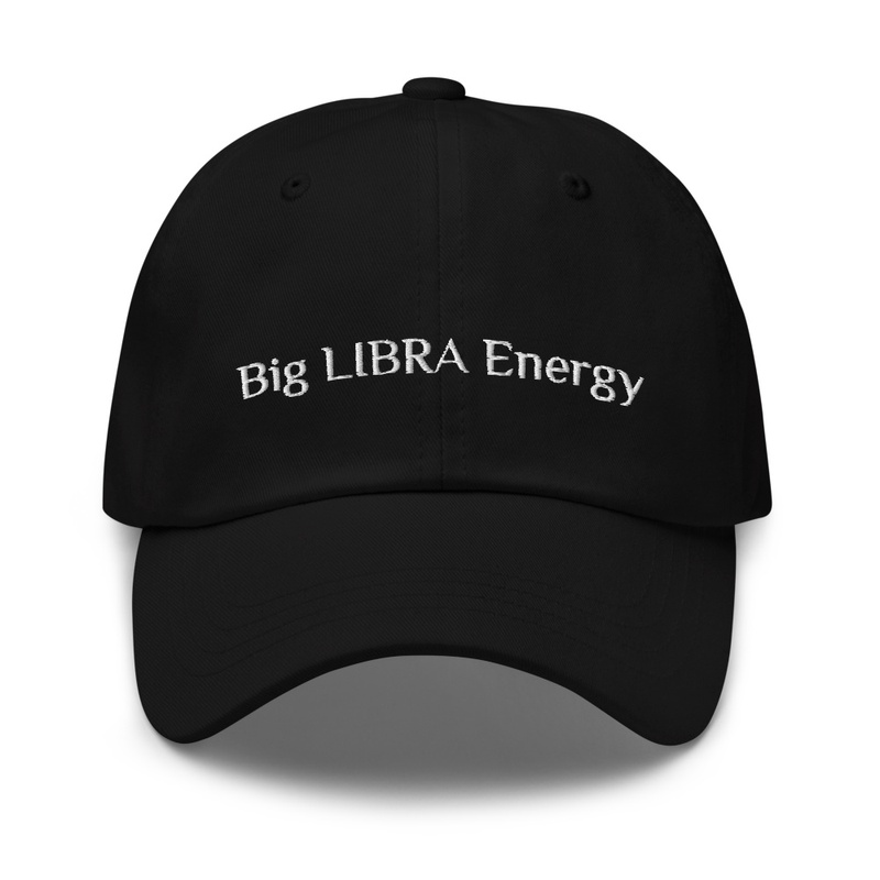 Big Libra Energy Dad Cap