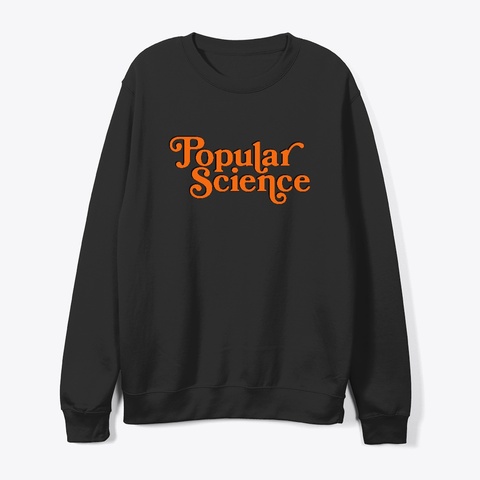 Popular Science Sweatshirt Black T-Shirt Front