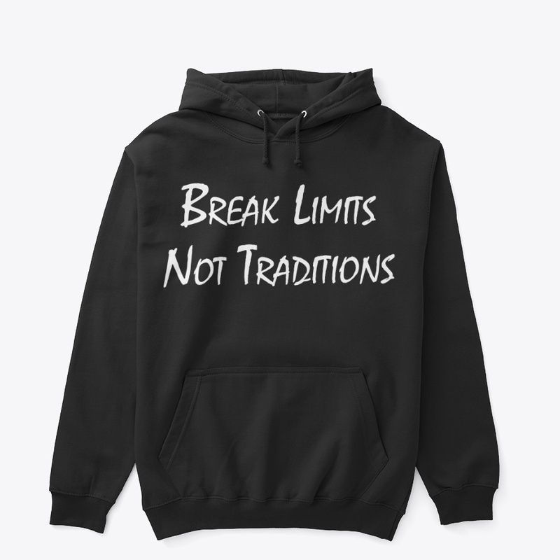 Break Limits, Not Traditions