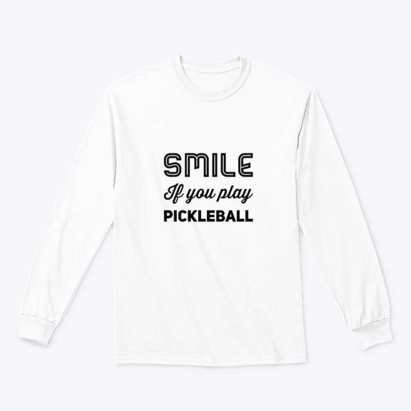 Smile if you play Pickleball shirt