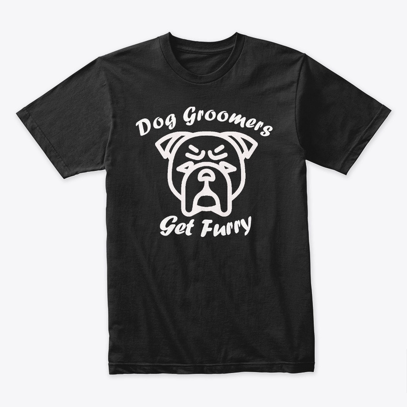 Dog Groomers Get Furry T-Shirt