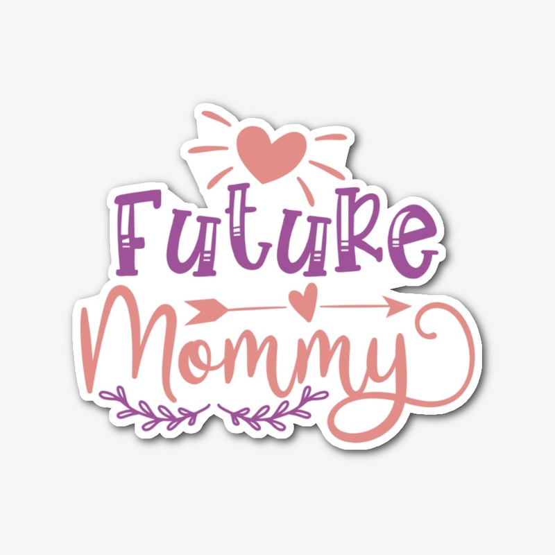 Future Mommy Funny Graphic T-Shirt